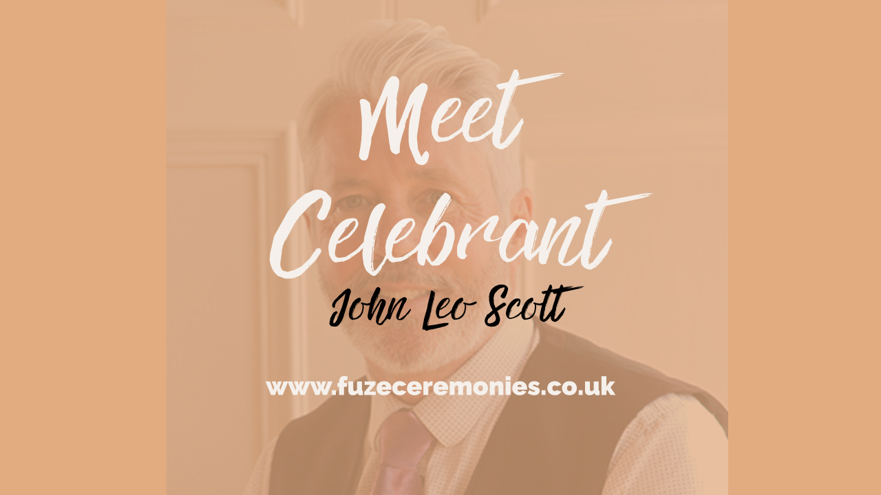 John Leo Scott Humanist Celebrant Fuze Ceremonies