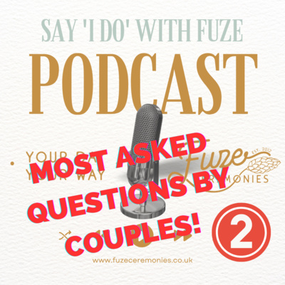 Ep 13 - Part 2 - Our Couple's Most Asked Questions